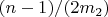 $(n-1)/(2 m_2)$