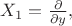$X_1 = \frac{\partial}{\partial y},$