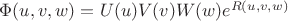 $\Phi(u,v,w)=U(u)V(v)W(w)e^{R(u,v,w)}$