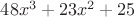 $48x^3+23x^2+25$