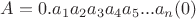 $A=0.a_1a_2a_3a_4a_5...a_n(0)$