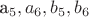 a_5, a_6, b_5, b_6