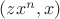 $(zx^n, x)$