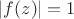 $|f(z)|=1$