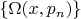$\left\{\Omega(x,p_n)\right\} $