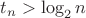 $t_n>\log_2n$