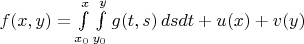 $f(x,y)=\int\limits_{x_0}^x\int\limits_{y_0}^yg(t,s)\,dsdt+u(x)+v(y)$