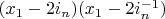 $(x_1-2 i_n)(x_1-2 i_n^{-1})$