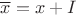$\overline x=x+I$