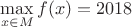 $\max\limits_{x\in M}f(x)=2018$
