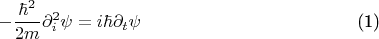 \begin{equation}
    -\frac{\hbar^2}{2m} \partial_i^2\psi = i\hbar\partial_t \psi
\end{equation}