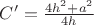 $C'=\frac{4h^2+a^2}{4h}$
