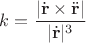 $k=\dfrac{|\dot{\mathbf r}\times \ddot{\mathbf r}|}{|\dot{\mathbf r}|^3}$