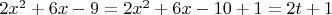 $2x^2+6x-9=2x^2+6x-10+1=2t+1$