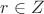 $r\in\mathds{Z}$ $r\in\mathds{Z}$