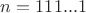 $n=111...1$