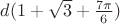 $d(1+\sqrt{3}+\frac{7\pi}{6})$