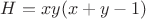 $H=xy(x+y-1)$