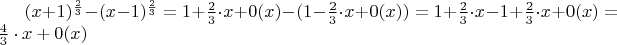 $(x+1)^{\frac{2}{3}}-(x-1)^{\frac{2}{3}}=1+\frac{2}{3}\cdot x+0(x)-(1-\frac{2}{3}\cdot x+0(x))=1+\frac{2}{3}\cdot x-1+\frac{2}{3}\cdot x+0(x)=\frac{4}{3}\cdot x+0(x)$