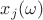 $x_j(\omega)$