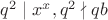 $q^2\mid x^x, q^2\nmid qb$ $q^2\mid x^x, q^2\nmid qb$