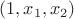 $(1,x_{1},x_{2})$
