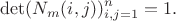 $$\det(N_m(i,j))_{i,j=1}^n=1.$$