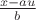 $\frac{x-au}{b}$