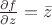 $\frac{\partial f}{\partial z}=\bar{z}$