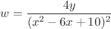 $w=\dfrac{4y}{(x^2-6x+10)^2}$