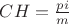 $CH = \frac{pi}{m}$