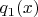 $q_1(x)$