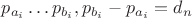 $p_{a_i} \ldots p_{b_i}, p_{b_i}-p_{a_i}=d_n$