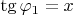 $\tg \varphi_1 = x$