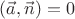 $(\vec a,\vec n)= 0$