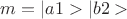 $m = |a1>|b2>$
