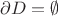 $\partial D=\emptyset$
