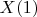 $X(1)$