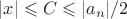 $\lvert x\rvert\leqslant C\leqslant\lvert a_n\rvert/2$