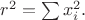 $r^2=\sum x_i^2.$