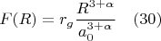 $$F(R)=r_g\frac{R^{3+\alpha}}{a_0^{3+\alpha}}\quad(30)$$