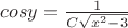 $cosy=\frac{1}{C\sqrt{x^2-3}}$