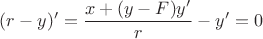 $(r-y)'=\dfrac{x+(y-F)y'}{r}-y'=0$