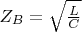 $Z_B=\sqrt{\frac{L}{C}}$