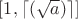 $[1,\lceil(\sqrt{a})\rceil]$