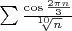 $\sum{\cos{2\pi n\over 3}\over\sqrt[10]n}$