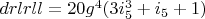 $drlrll=20 g^4 (3 i_5^3+i_5+1)$