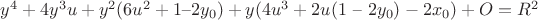$y^4 + 4y^3u + y^2(6u^2 + 1$&ndash;$2y_0) + y(4u^3 + 2u(1$ &ndash; $2y_0) - 2x_0) + O = R^2$