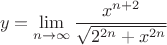 $$y=\lim_{n\to\infty}\frac{x^{n+2}}{\sqrt{2^{2n}+x^{2n}}}$$