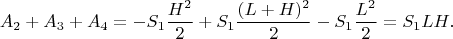 $$A_2+A_3+A_4=-S_1\dfrac{H^2}{2}+S_1\dfrac{(L+H)^2}{2}-S_1\dfrac{L^2}{2}=S_1LH.$$